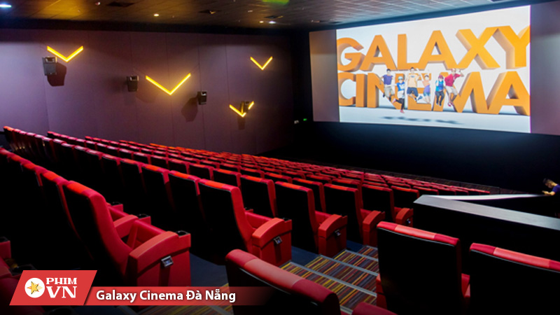 Galaxy Cinema Đà Nẵng – Rạp phim đa dạng 2D & 3D hấp dẫn