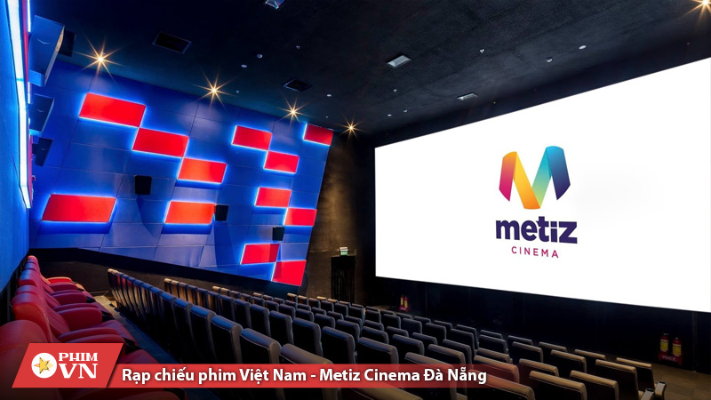 Metiz Cinema Đà Nẵng – Không gian ấm cúng với ghế êm ái