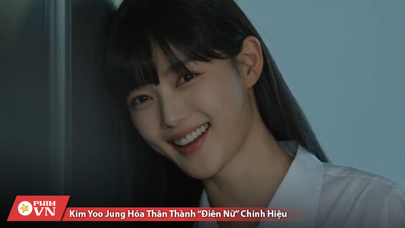 Kim Yoo Jung hóa thân thành “điên nữ” chính hiệu 
