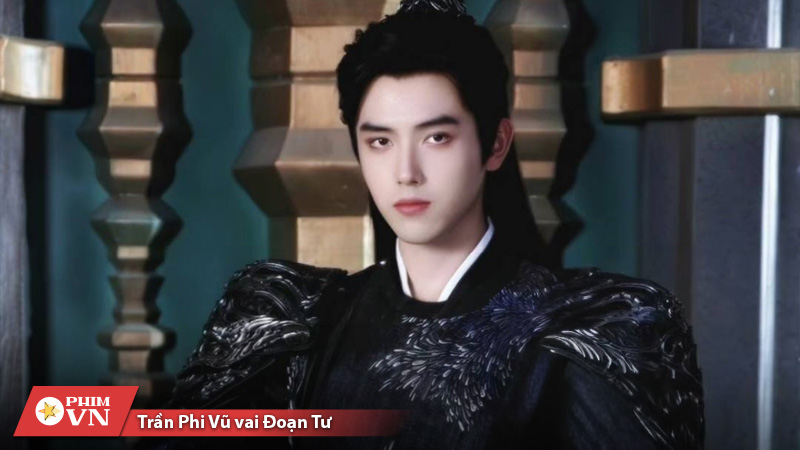 Trần Phi Vũ đảm nhận vai Đoạn Tư có cảm xúc tinh tế, giàu chiều sâu